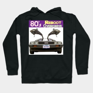 80's Reboot Overdrive Podcast Hoodie